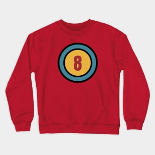 The Number 8 - eight - eighth Crewneck Sweatshirt